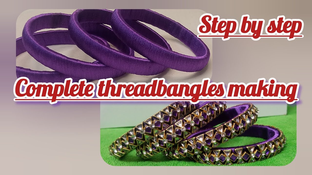 Step by step complete  bangles tutorial #silkthreadbanglesnewdesign #diythreadbangles