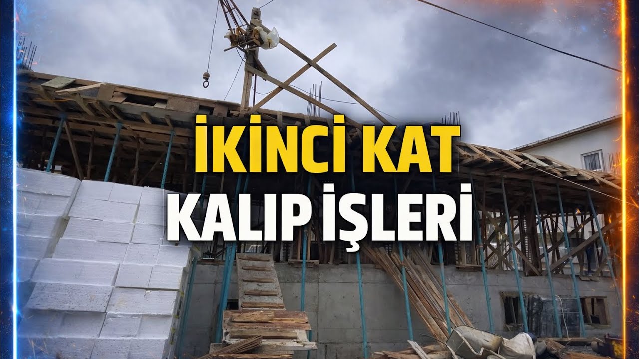 İKİNCİ KATIN KALIP İŞLERİ-İNŞAAT VLOG