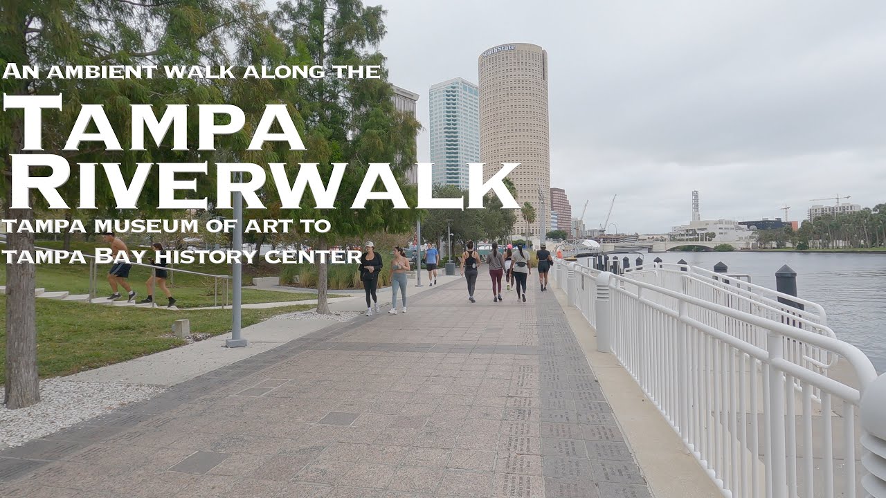 An Ambient Walk Along The Tampa Riverwalk (Tampa Museum of Art to Tampa Bay History Center)