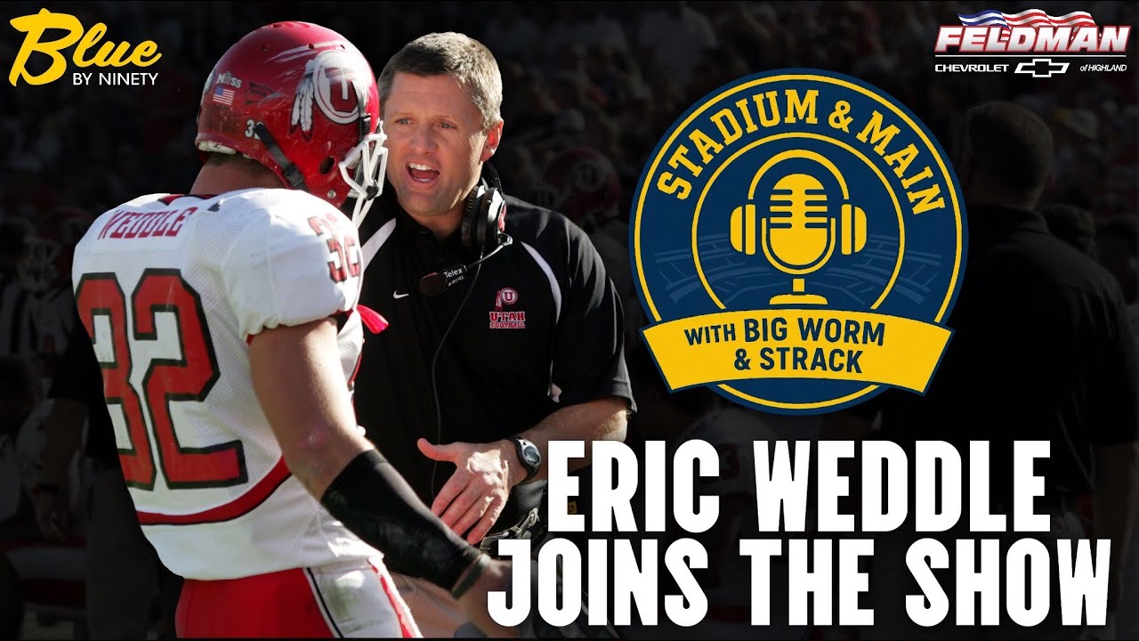 Stadium & Main |  Eric Weddle Breaks Down Michigan Hiring Kyle Whittingham