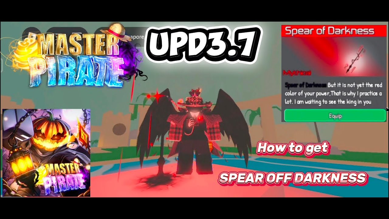 Master Pirate | How to get Spear Off Darkness in UPD3.7🎃