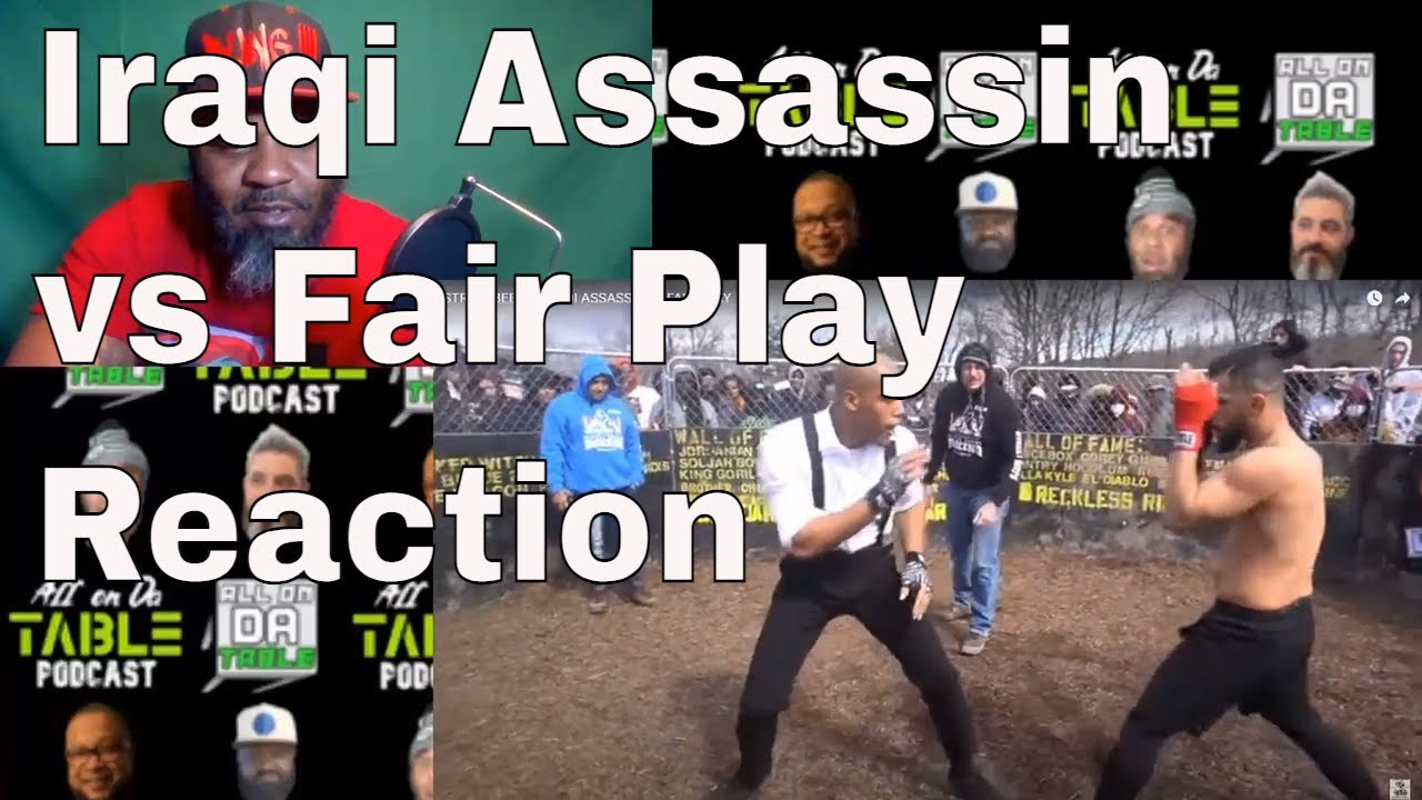 STREETBEEFS | IRAQI ASSASSIN vs FAIR PLAY reaction