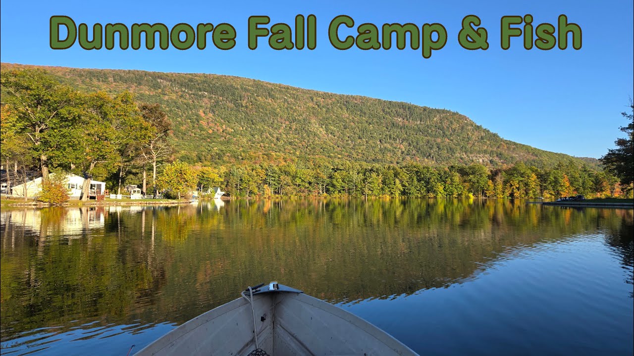 Last Camp of 2025: Fall Fishing Lake Dunmore for Bass and Pike (Branbury State Park - Salisbury, VT)