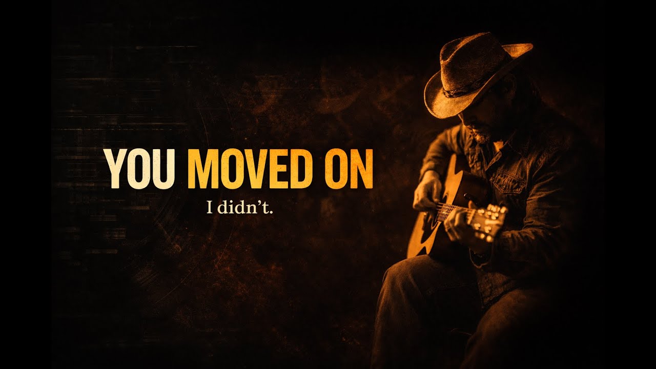 You Move on, I didn't