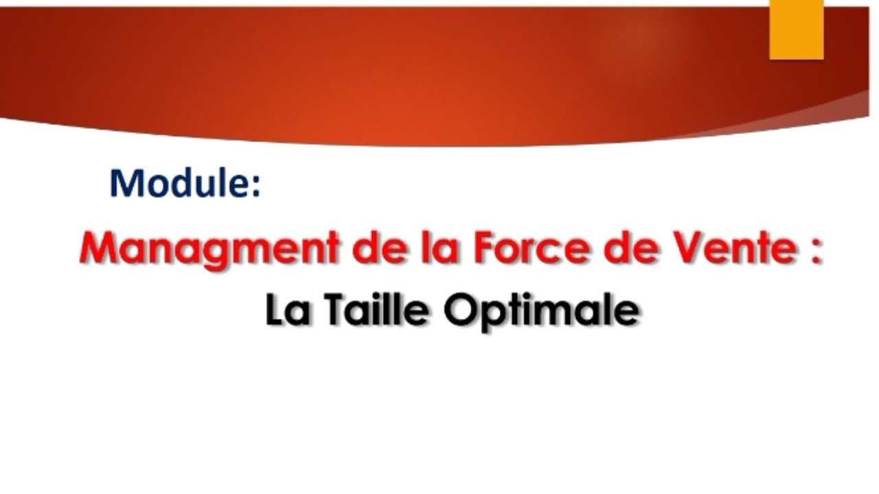 La Taille optimale : Force de vente