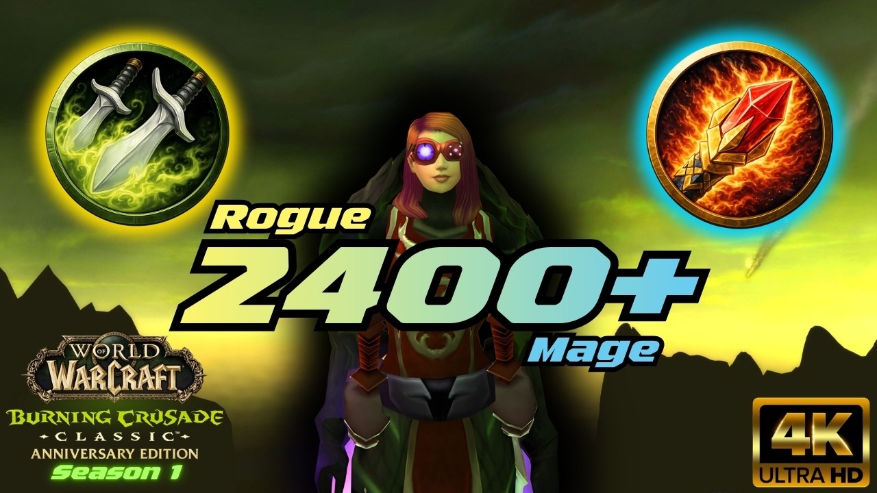 2400+ Rogue/Mage Arena | WoW TBC Anniversary Season 1