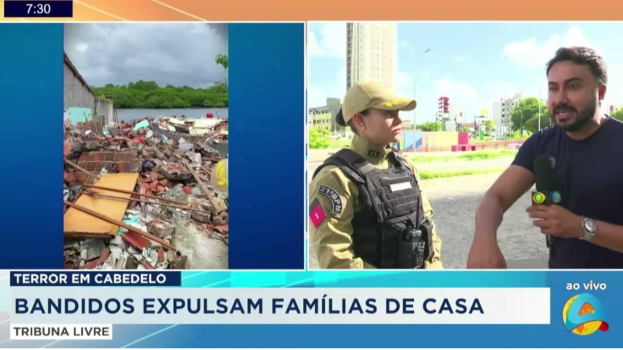 Tribuna Livre - Terror em Cabedelo: bandidos expulsam famílias de casa