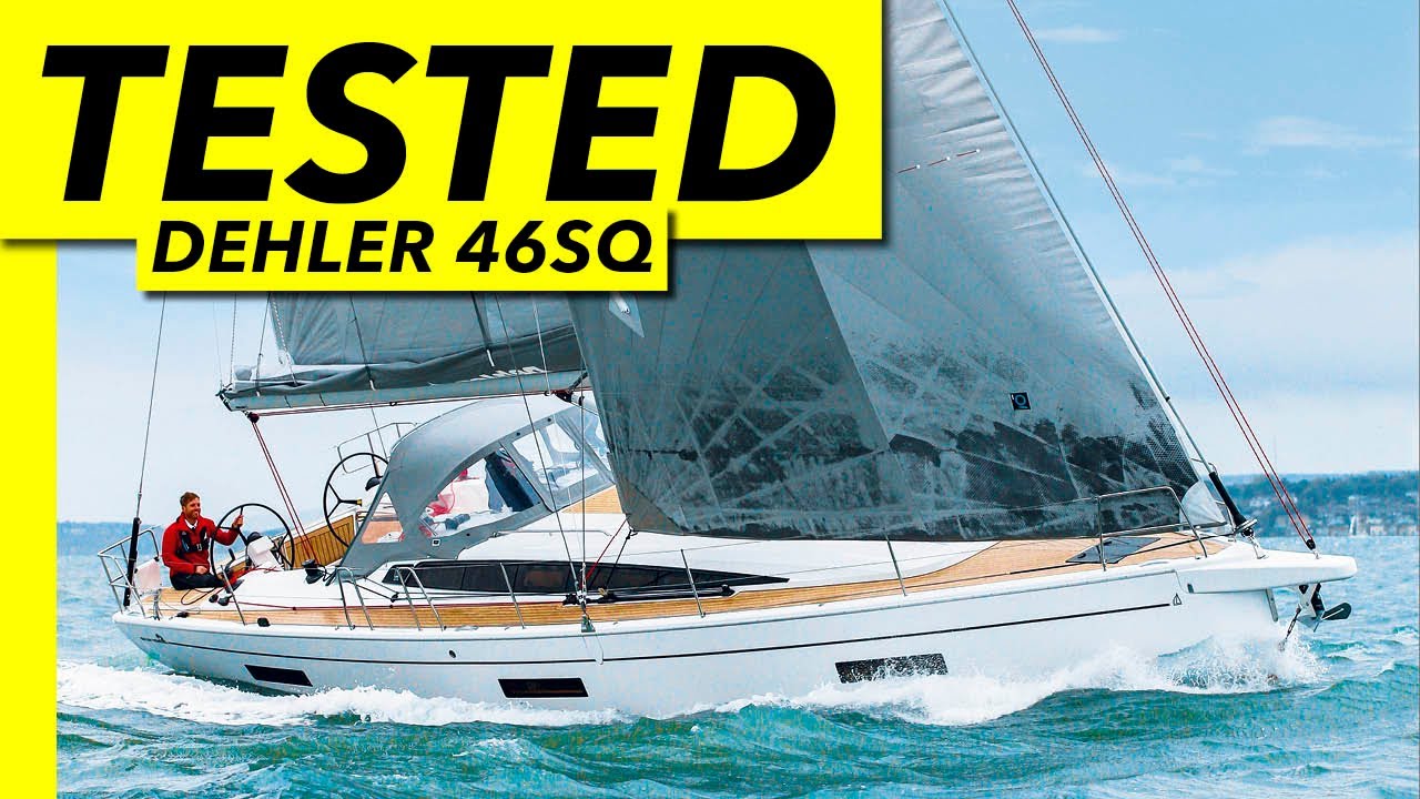 Big breeze test – does the Dehler 46SQ deliver on its  speed and quality promise? - Yachting Monthly
