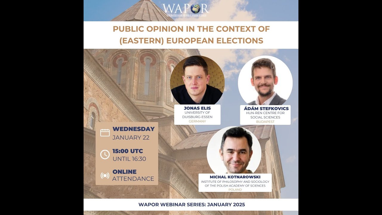 WAPOR Webinar: Public Opinion in the Context of (Eastern) European Elections