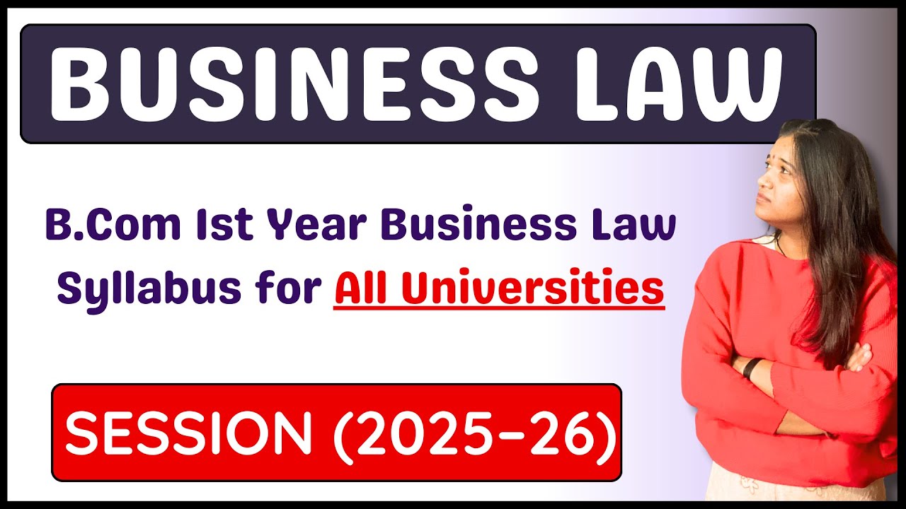 B.Com 1st Year Business Law Syllabus 2025–26 for all Universities | Complete Guide to Business Law