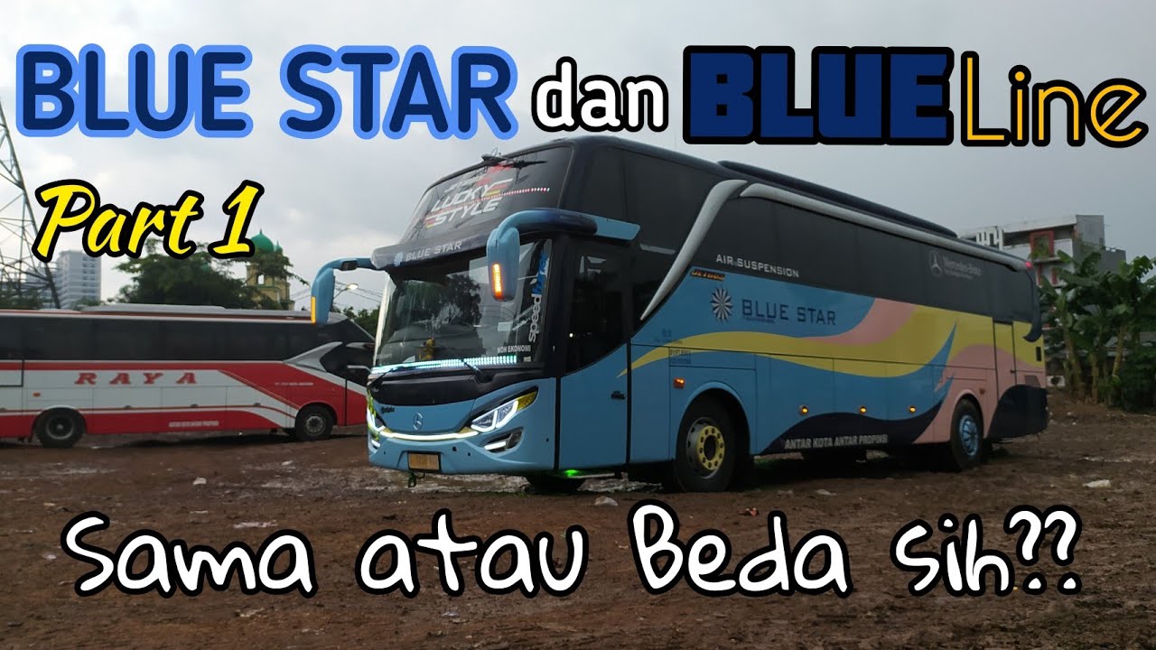Part 1 II Trip Ciledug-Boyolali II Apa Bedanya Blue Star dan Blue Line?