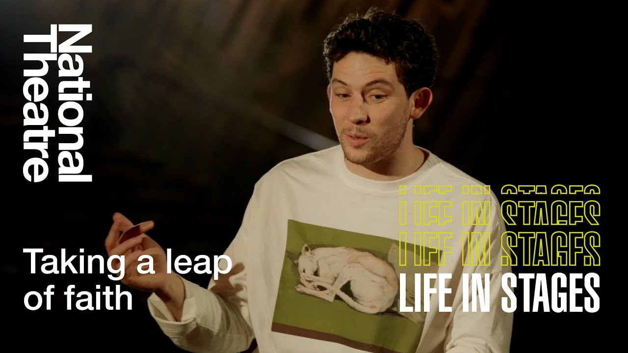 Josh O'Connor's Incredible Life Advice for Taking a Leap of Faith| Life in Stages | National Theatre