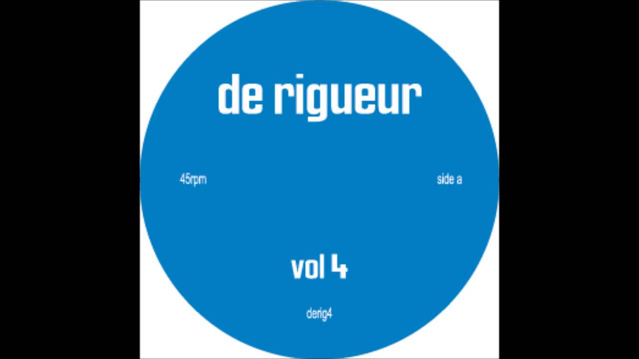 De Rigueur Vol.4 - Rock Your Body