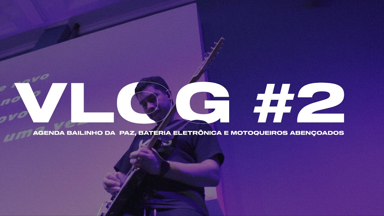 Vlog #2 | Bailinho da Paz, Bateria Eletrônica e Motoqueiros Abençoados