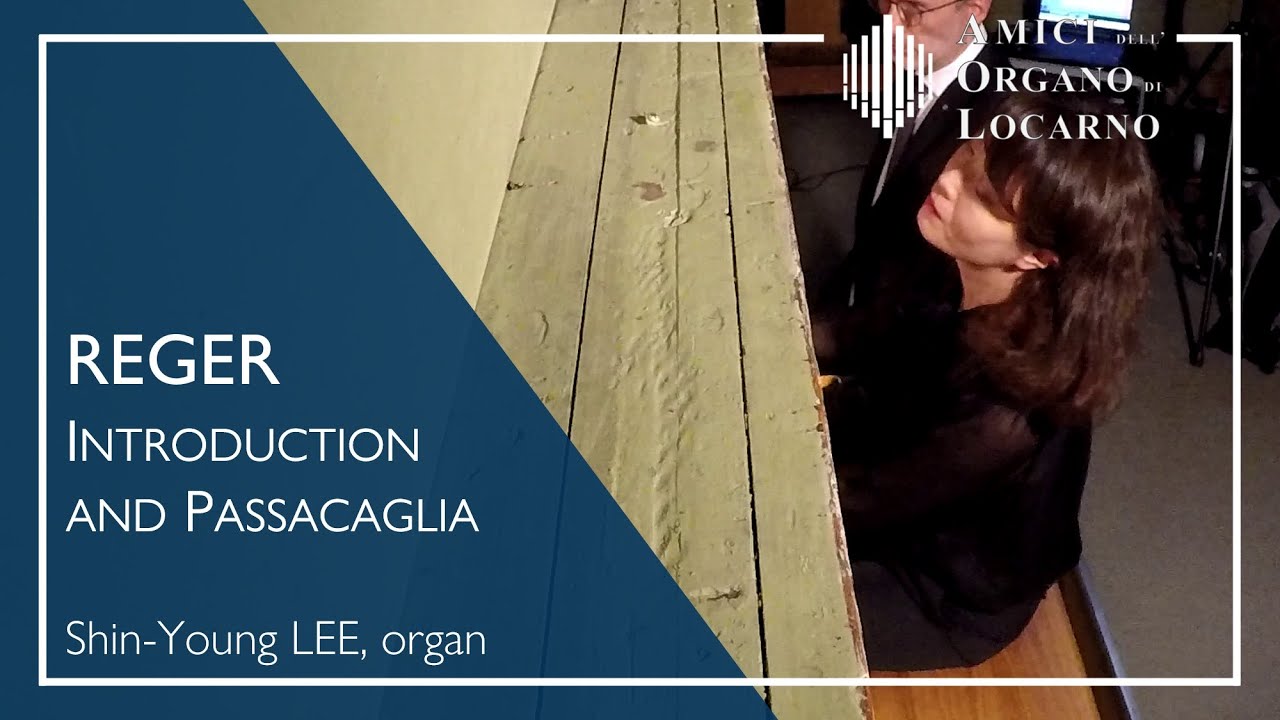 M. Reger: Introduction and Passacaglia WoO IV/6 - Shin-Young Lee | AOL live 2020