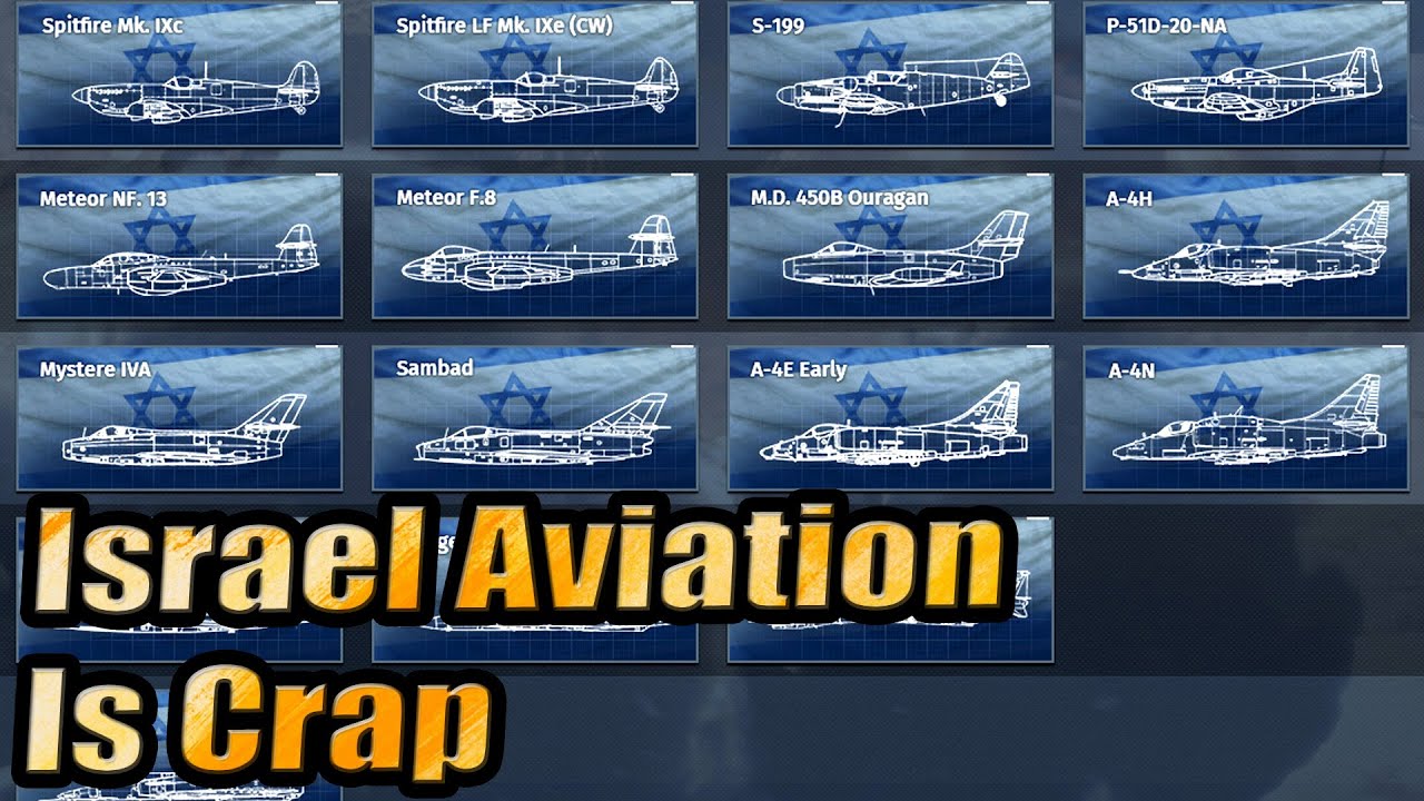 The Israel Aviation Tree Is Crap - War Thunder
