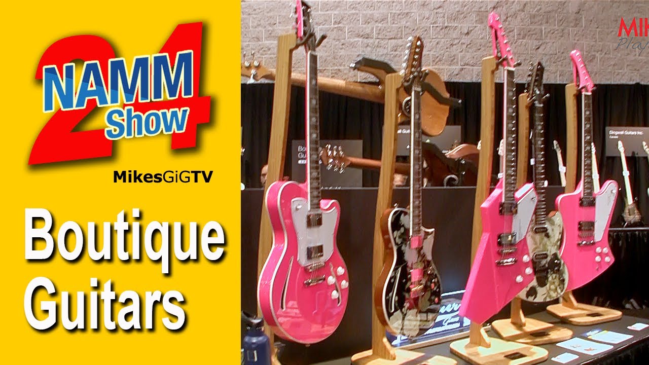 Boutique Guitar Showcase at NAMM 2024 | MikesGigTV