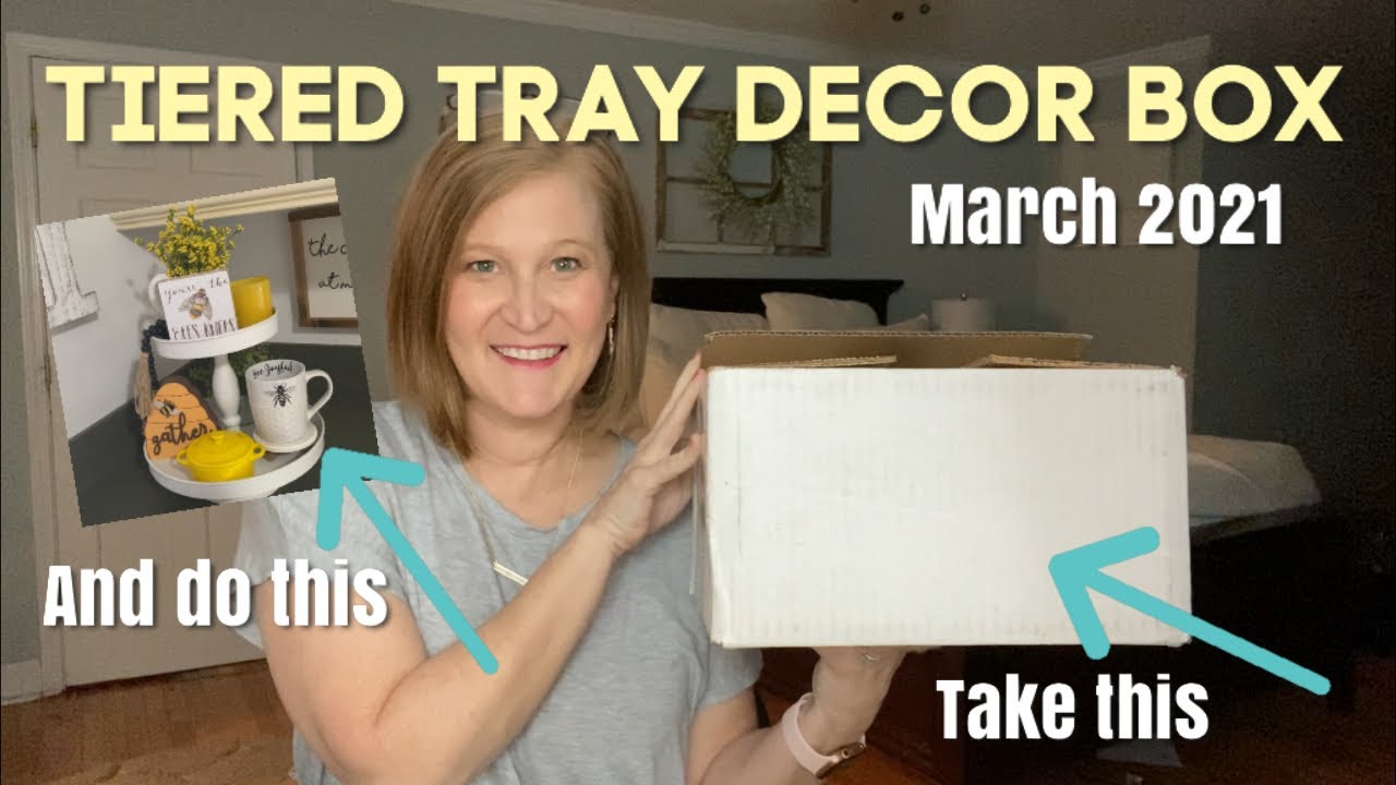 Tiered Tray Decor Box | March 2021