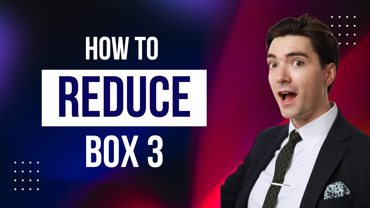 How to reduce Box 3 in 2025 webinar