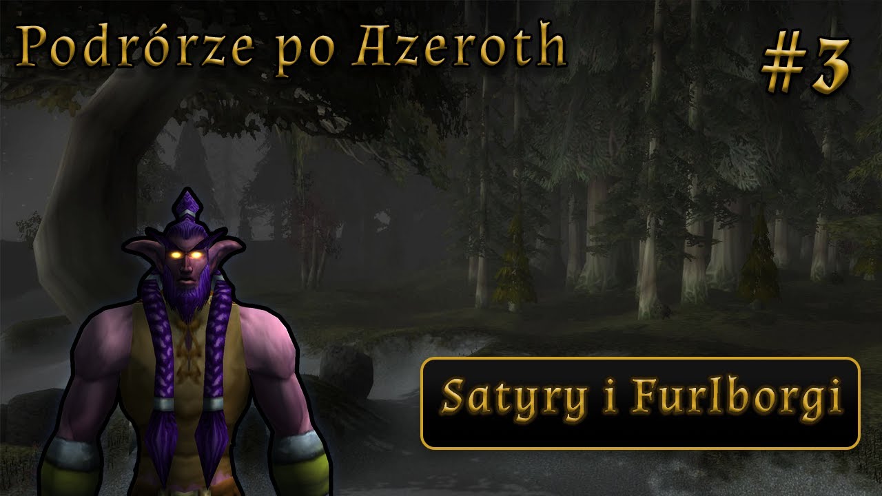 Starcie z satyrami i furbolg'ami| Podr&oacute;że po Azeroth #3 #wowhc #worldofwarcraftclassic