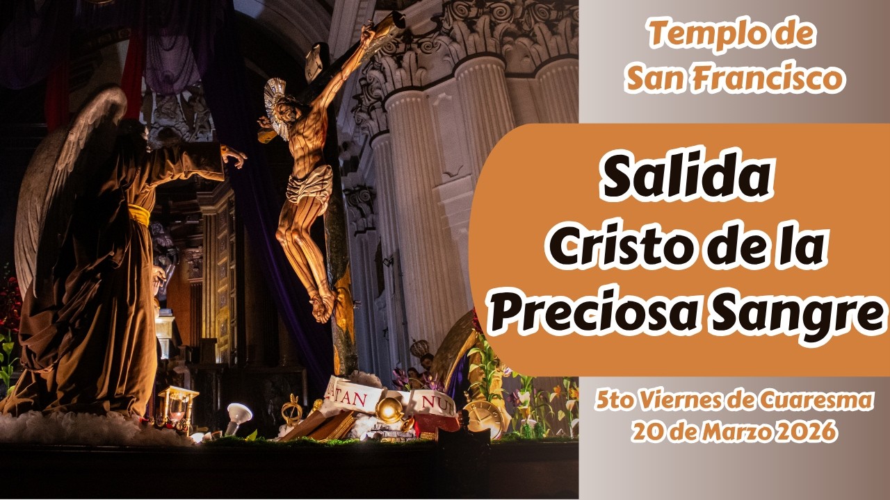 Salida Procesión Cristo de la Preciosa Sangre de San Francisco | Cuaresma 2026