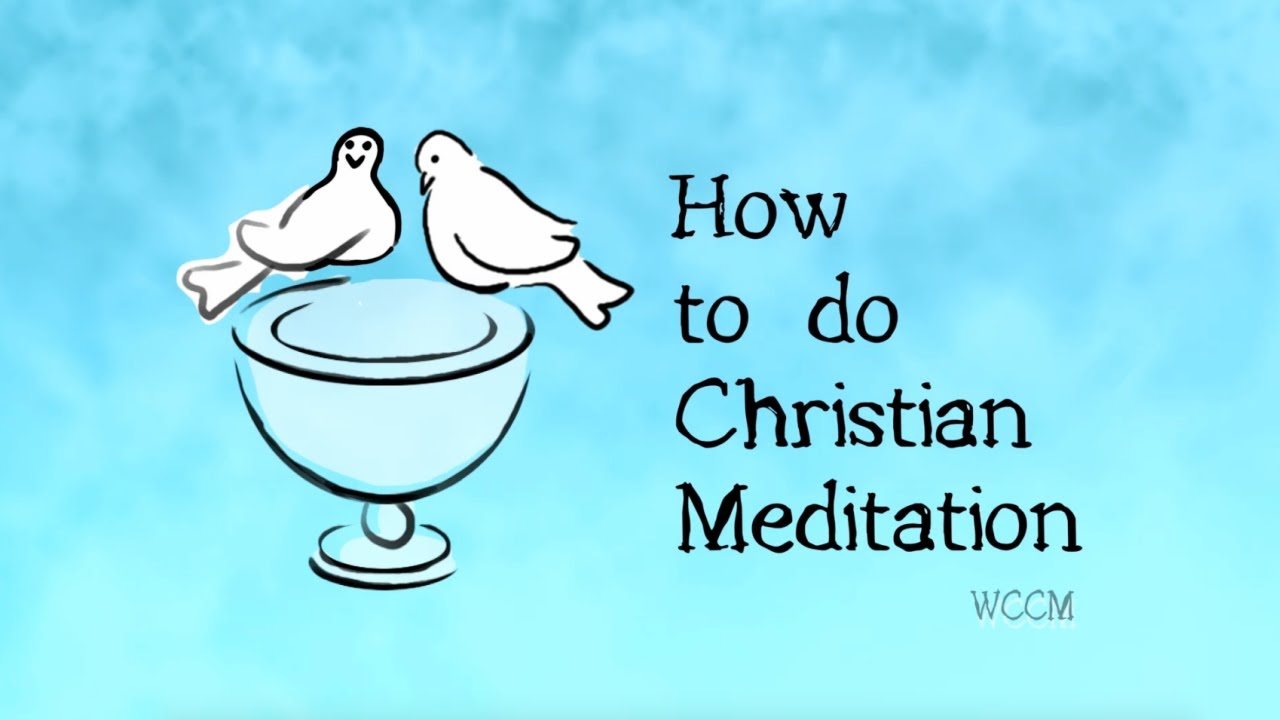 How to do Christian Meditation