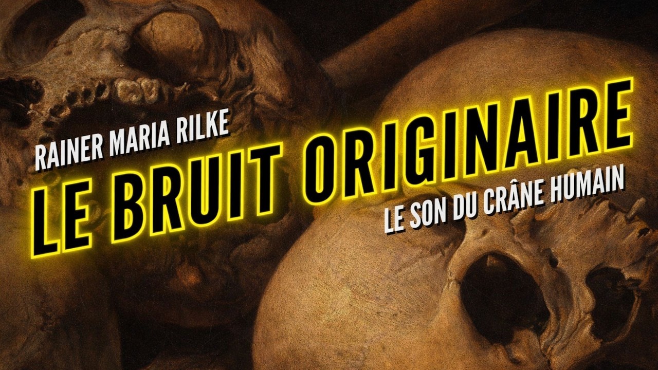 Le Bruit Originaire - Le son du crâne humain.