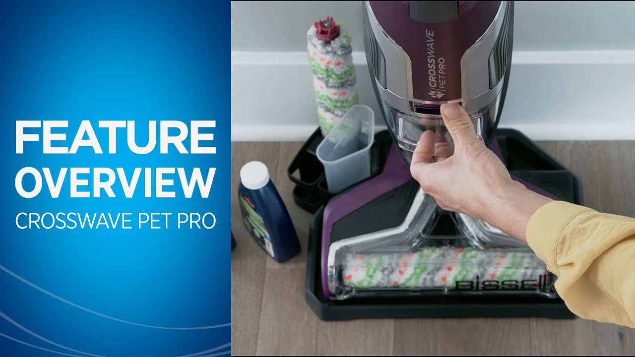 CrossWave&reg; Pet Pro Feature Overview