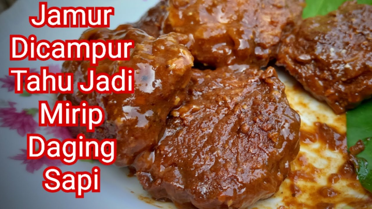 Padahal Cuma Tahu danJamur Tapi  Mirip Banget Rendang SApi