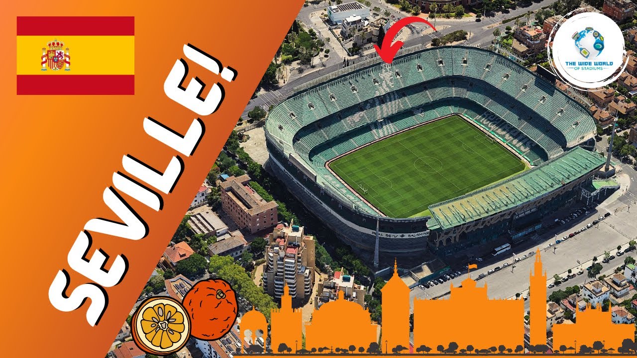 The Stadiums of Seville!