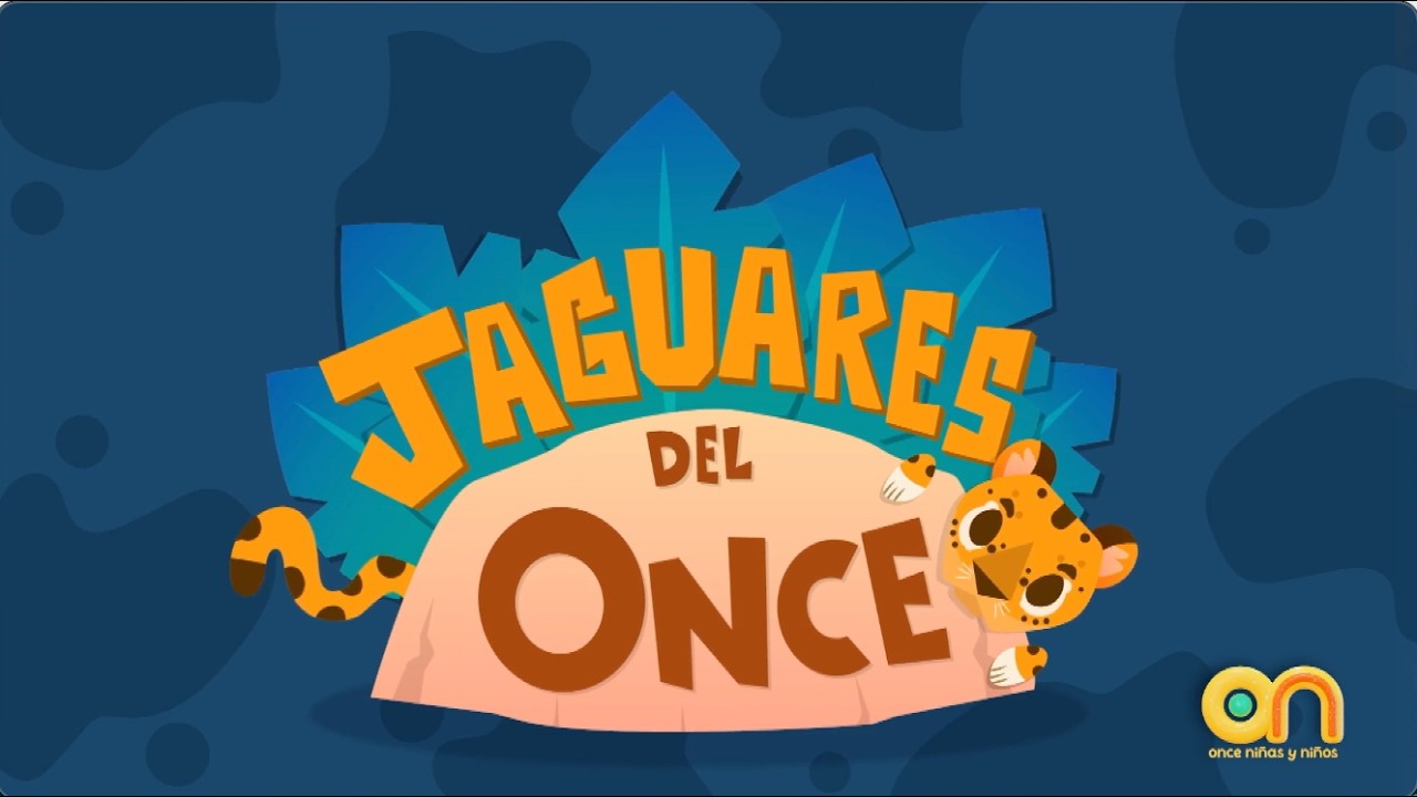 Estreno | Jaguares del Once | Señal 11.2 | Once Niñas y Niños