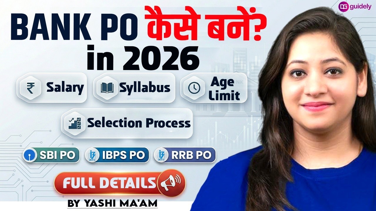 Bank PO Kaise Bane 2026? Salary, Syllabus & Selection Process | Complete Details by Yashi Ma'am