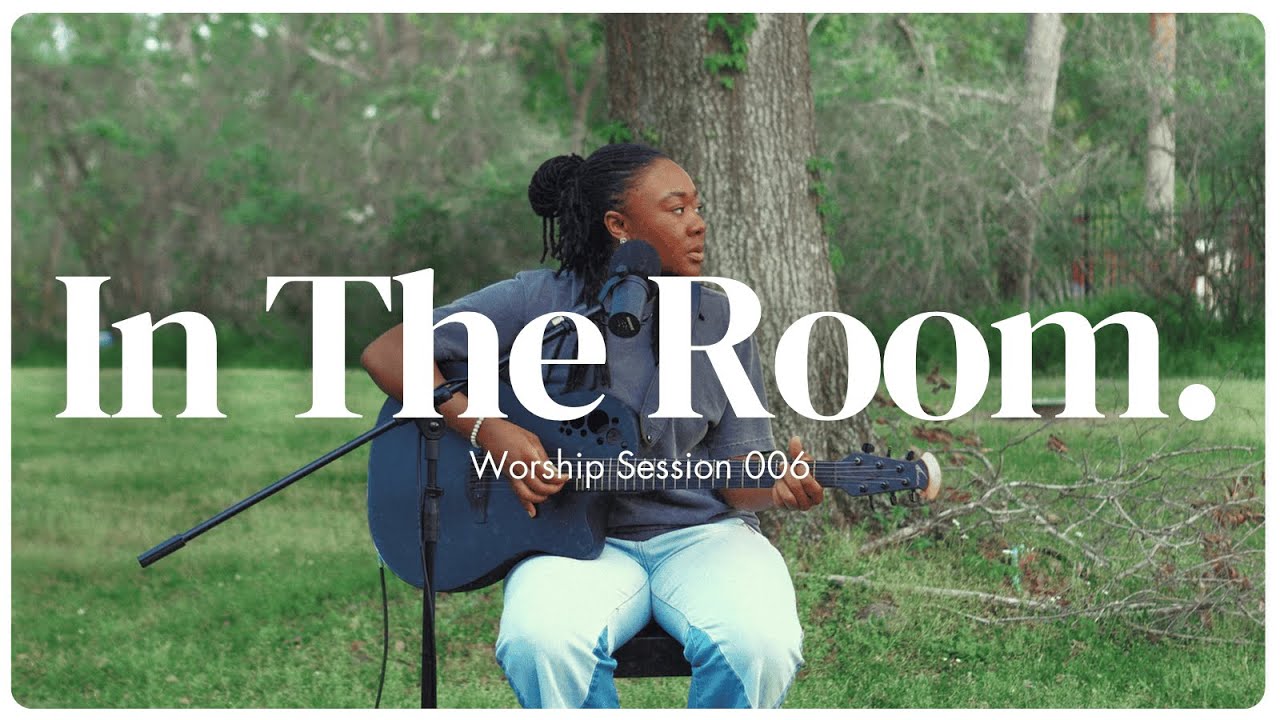 In The Room. | Worship Session 006