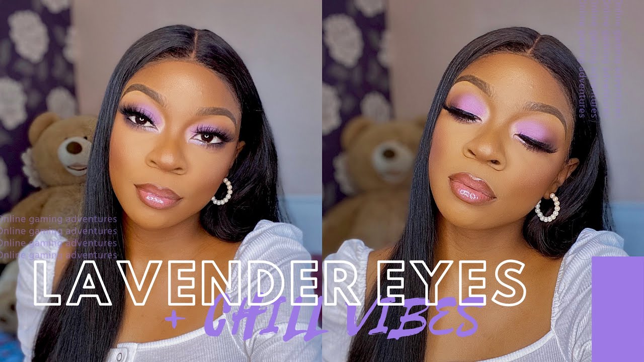 MAKEUP & CHILL || LAVENDER/LILAC EYESHADOW ON DARKSKIN - SPRING MAKEUP LOOK 💜