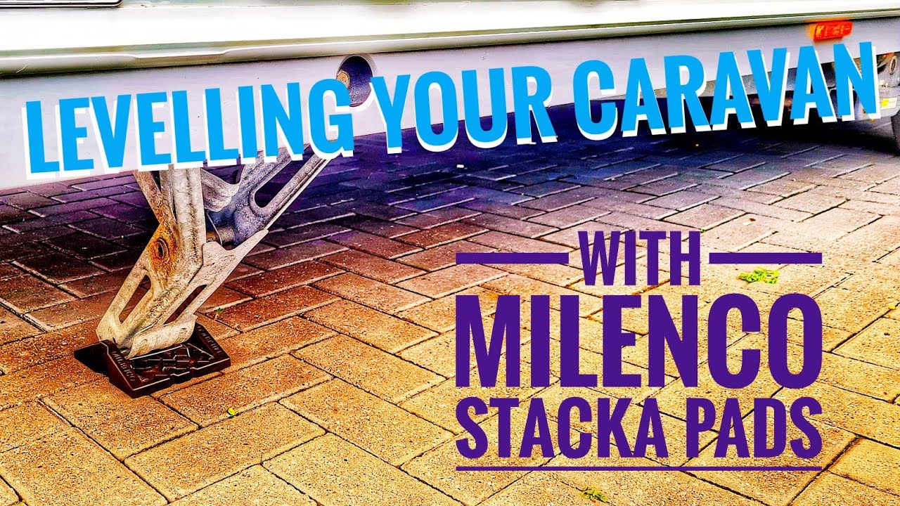 Levelling your caravan with the Milenco Stacka Jack corner steady pads
