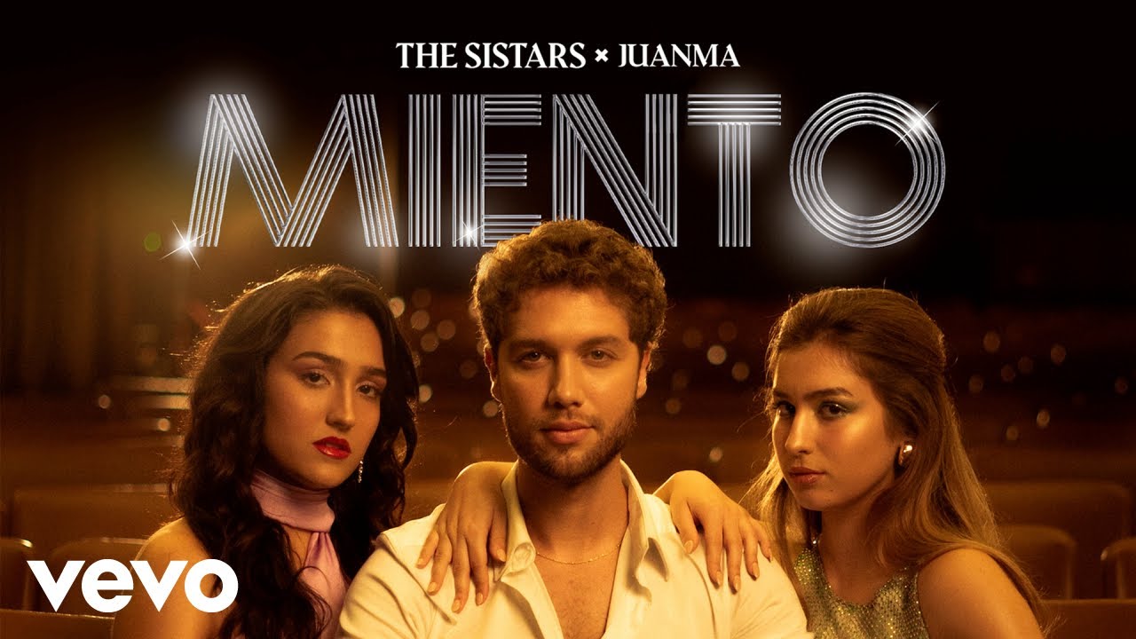 The Sistars, JUANMA - Miento (Official Video)
