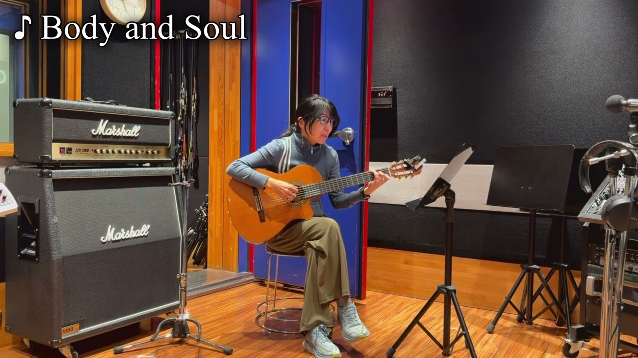 Body and Soul ギター弾き語りカバー　Please excuse my imperfect English.