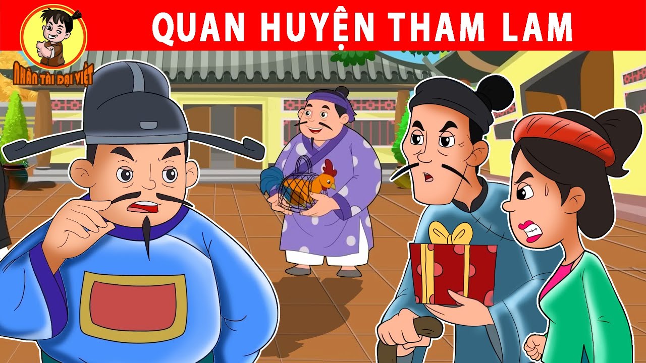 QUAN HUYỆN THAM LAM - Nhân Tài Đại Việt - Phim hoạt hình - Truyện Cổ Tích Việt Nam
