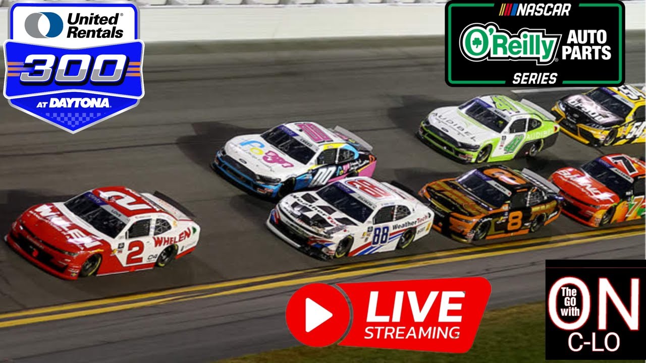 🔴United Rentals 300 at Daytona. Live Nascar Oreilly Auto Series. Live Commentary & Reaction.