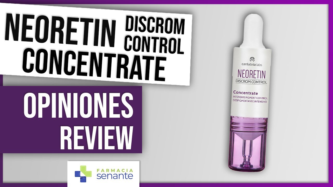NEORETIN Discrom Control Concentrate Opiniones😍Despigmentante Neoretin Concentrate 💚FARMACIA SENANTE