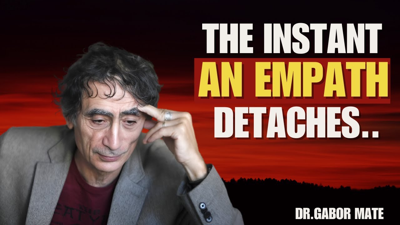 When an Empath Stops Caring — A Deep Psychological Shift | Dr. Gabor Maté