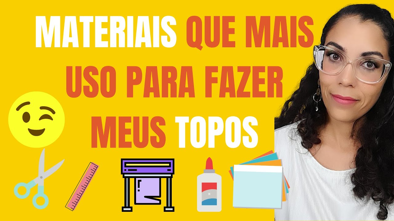 Materiais que mais uso para fazer meus  TOPO DE BOLO
