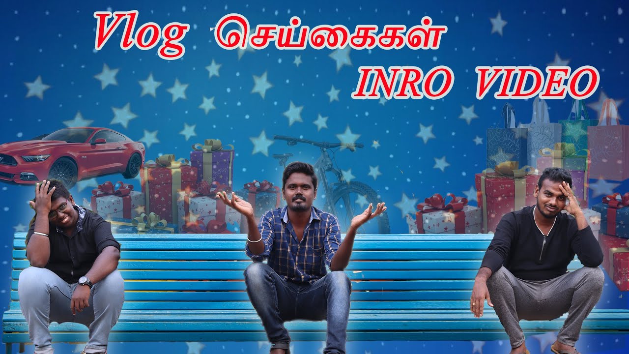 VLOG செய்கைகள் | vlog intro | green child seigaigal