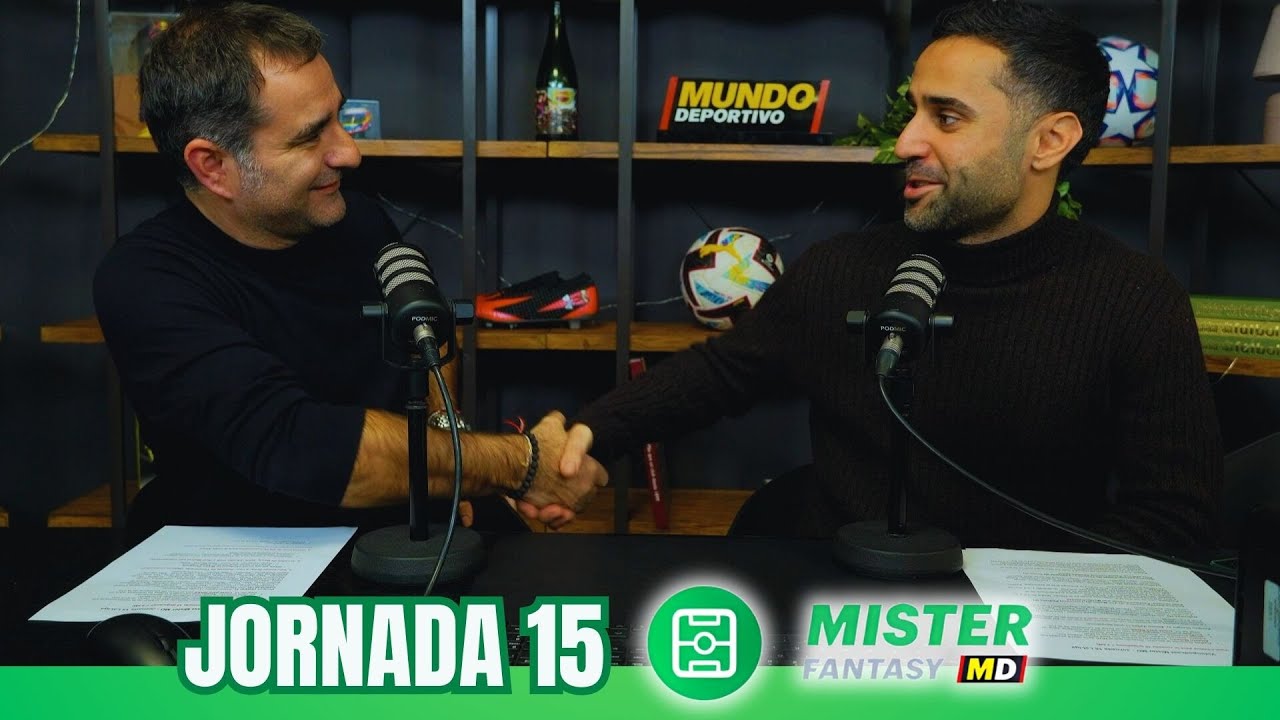 MISTER: Análisis jornada 15 de LaLiga EA Sports en clave FANTASY
