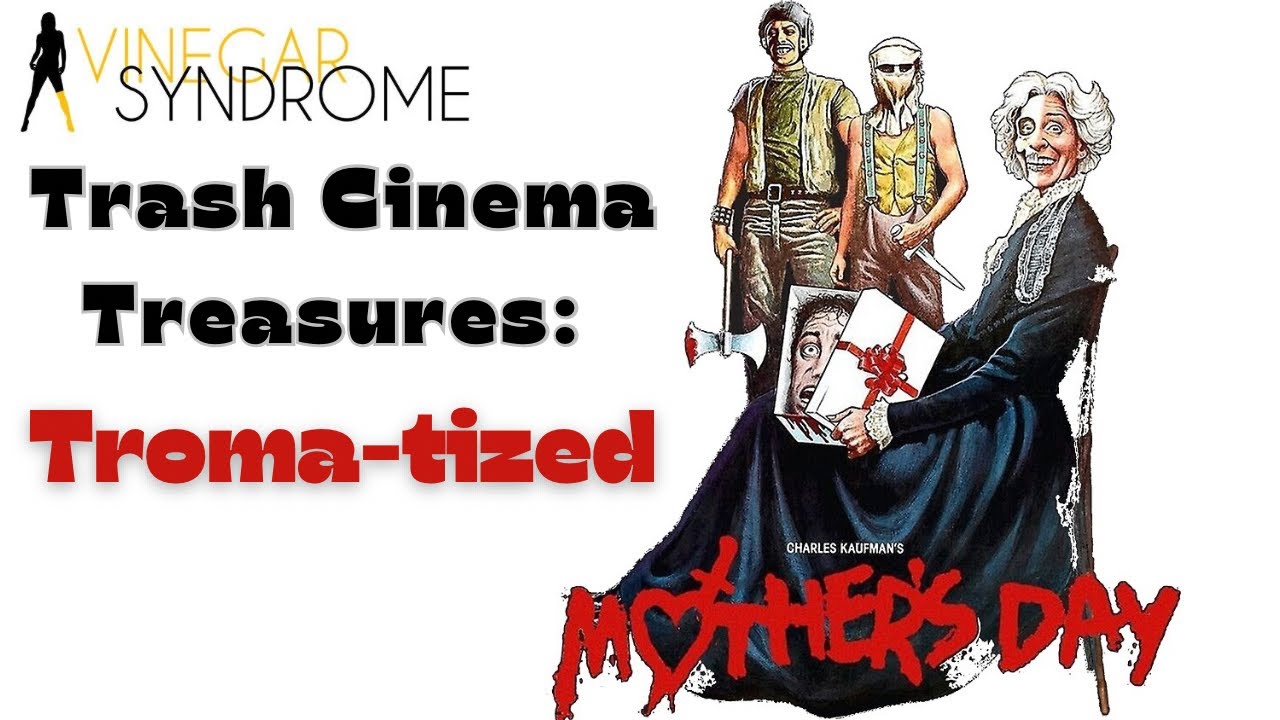 Trash Cinema Treasures: Troma-tized Volume 1 | Mother&rsquo;s Day (1980)