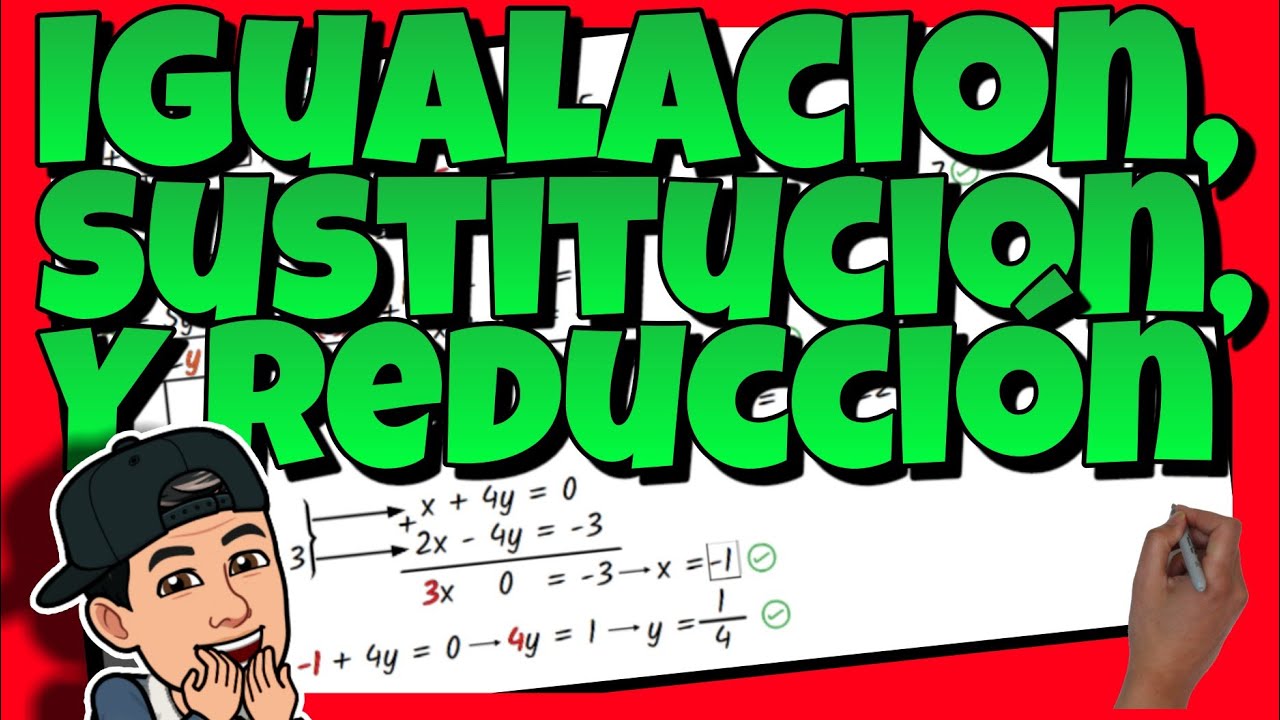 ✅ SISTEMAS de ECUACIONES | MÉTODO de IGUALACIÓN, SUSTITUCIÓN y REDUCCIÓN
