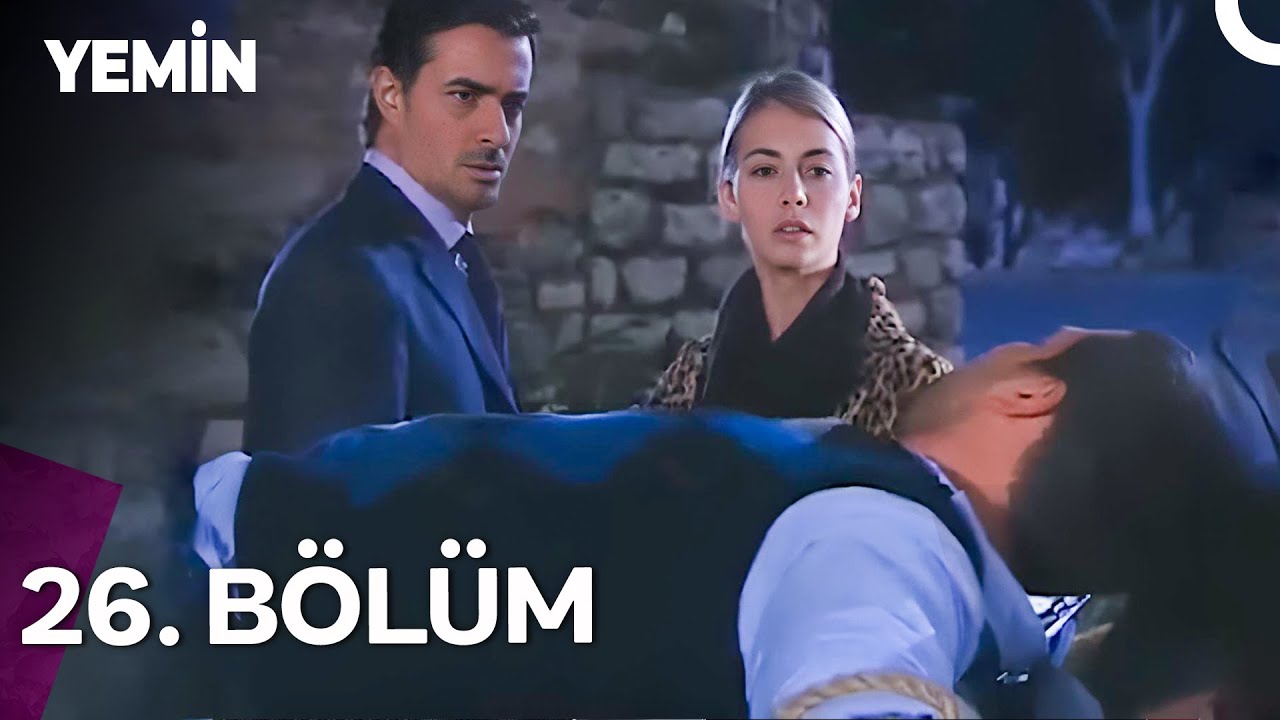 Yemin 26. Bölüm | Uzun Versiyon