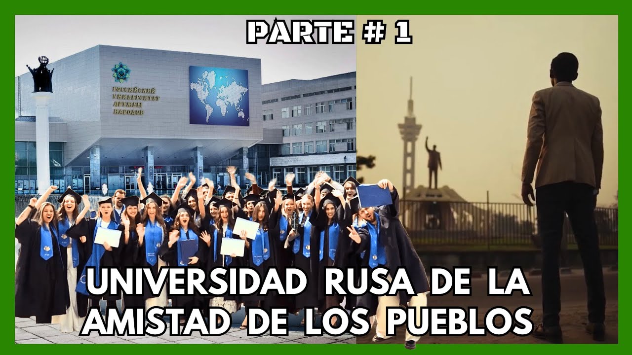 UNIVERSIDAD RUSA 1, construyendo puentes, Rusia-Congo [MR. DOCUMENTALES] #rusia #congo #universidad