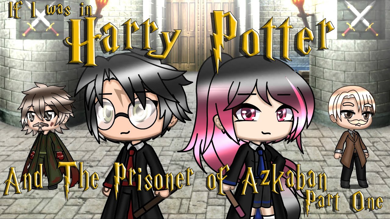 If I was in Harry Potter and the Prisoner of Azkaban Part 1 - Gacha Life Mini Movie || GLMM ||