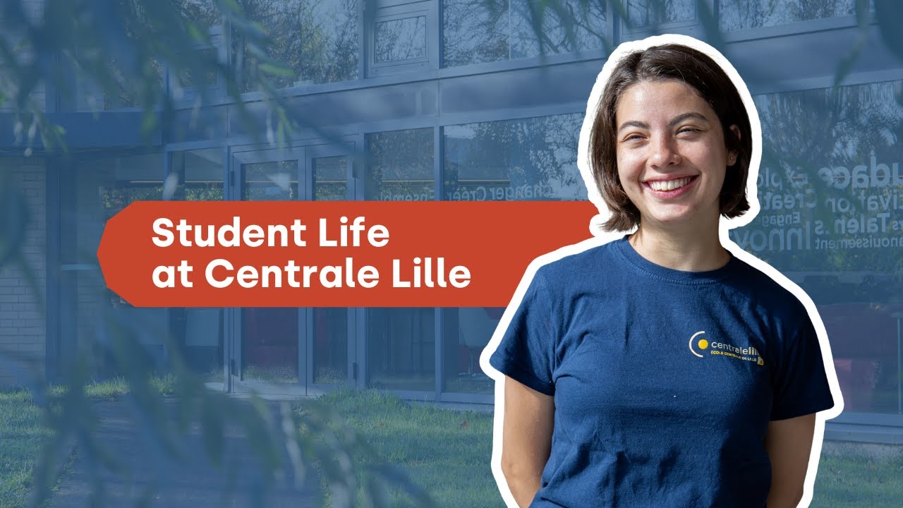 Student life at Centrale Lille